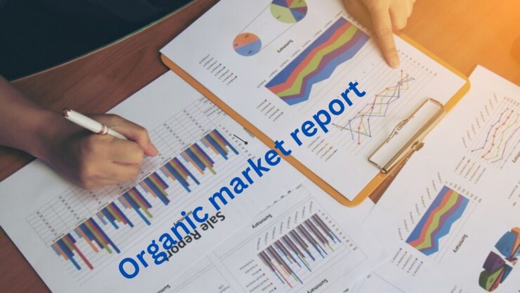 organic market report